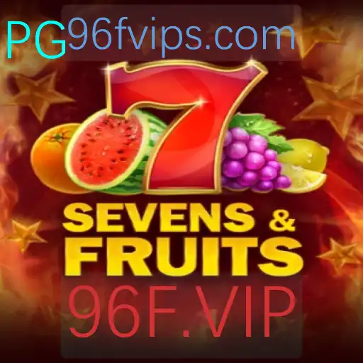 Descobrindo SevensFruits: Um Mergulho nas Regras e Aventura do Jogo com 96F.VIP